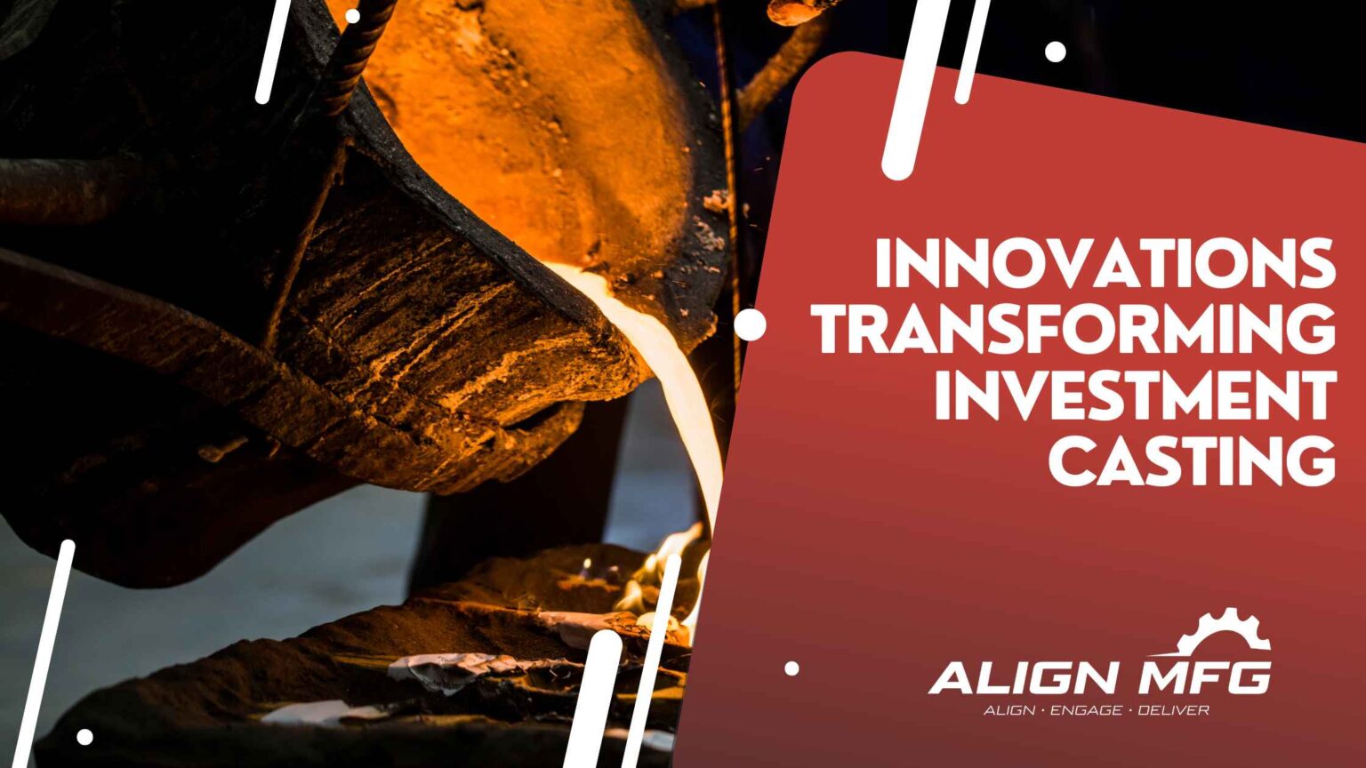 Innovations Transforming Investment Casting